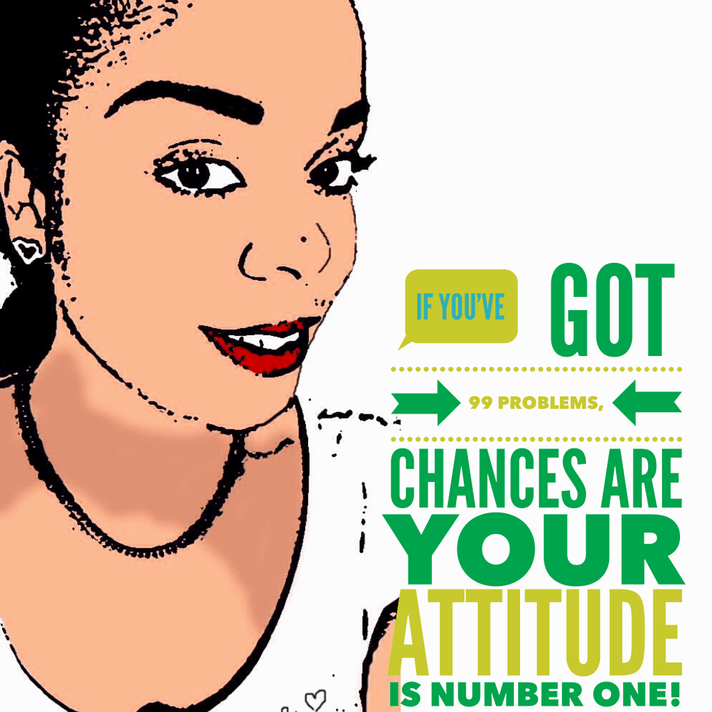 Bad attitude, big&nbsp;problem…